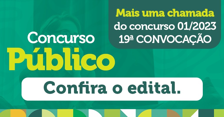 19ª CONVOCAÇÃO DO CONCURSO PÚBLICO MUNICIPAL 01/2023