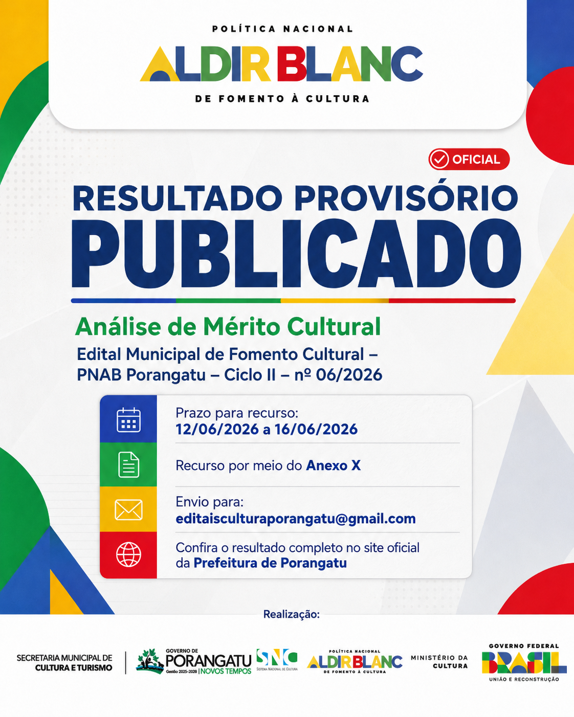 RESULTADO PROVISÓRIO DA ANÁLISE DE MÉRITO CULTURALEDITAL MUNICIPAL DE FOMENTO CULTURAL – PNAB PORANGATU – CICLO II – Nº 06/2026